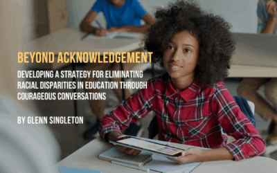 Beyond Acknowledgement: Developing a Strategy for Eliminating Racial Disparities in Education through Courageous Conversations
