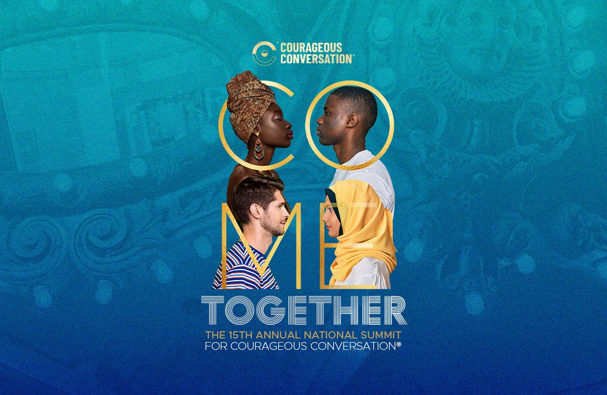 15th Annual National Summit for Courageous Conversation®