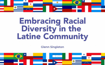 Embracing Racial Diversity in the Latine Community