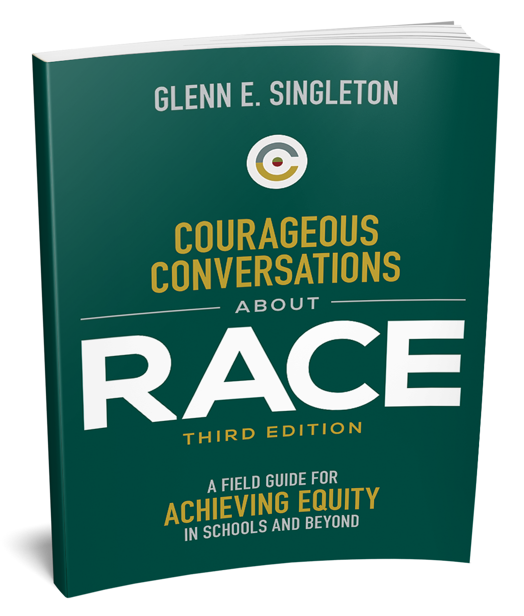 Courageous Conversations about Race, 3rd Edition