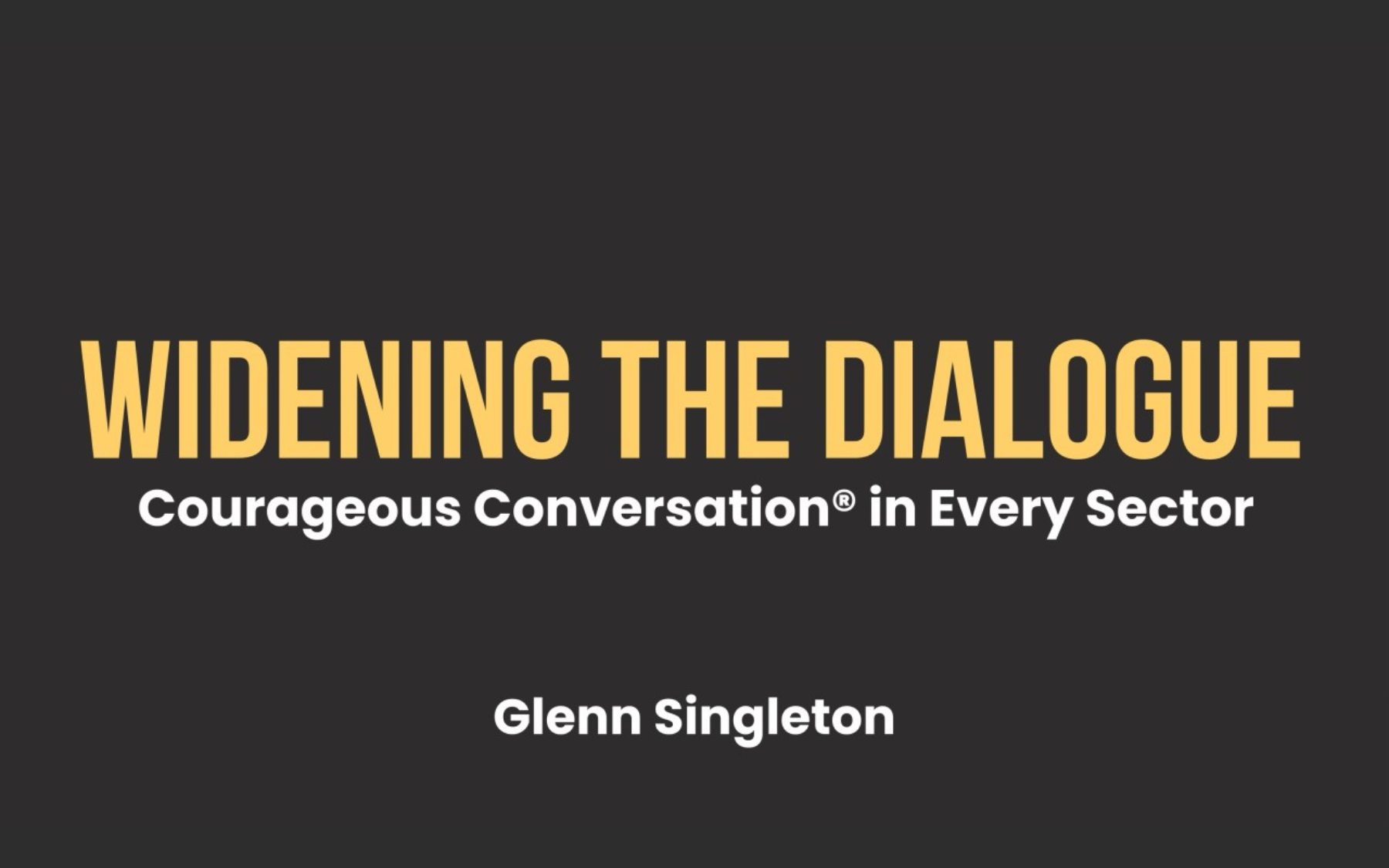 Widening the Dialogue: Courageous Conversation® in Every Sector